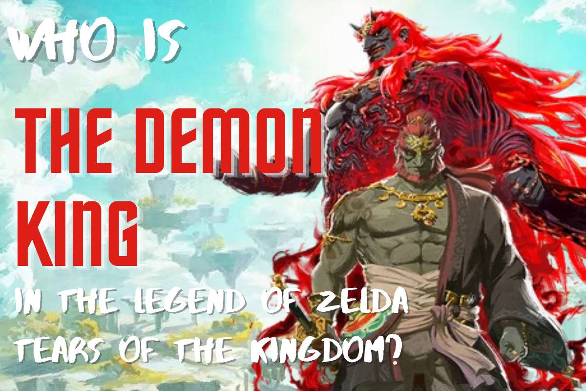 Zelda: Tears Of The Kingdom: Where To Find The Demon King - Final